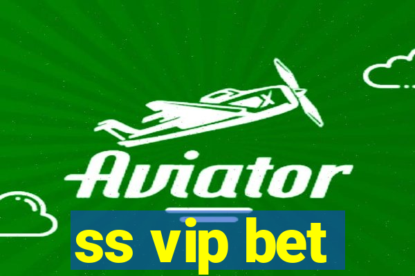 ss vip bet
